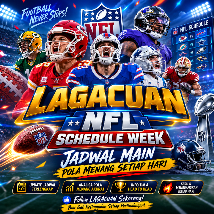 LAGACUAN : NFL Schedule Week Jadwal Main Pola Menang Setiap Hari